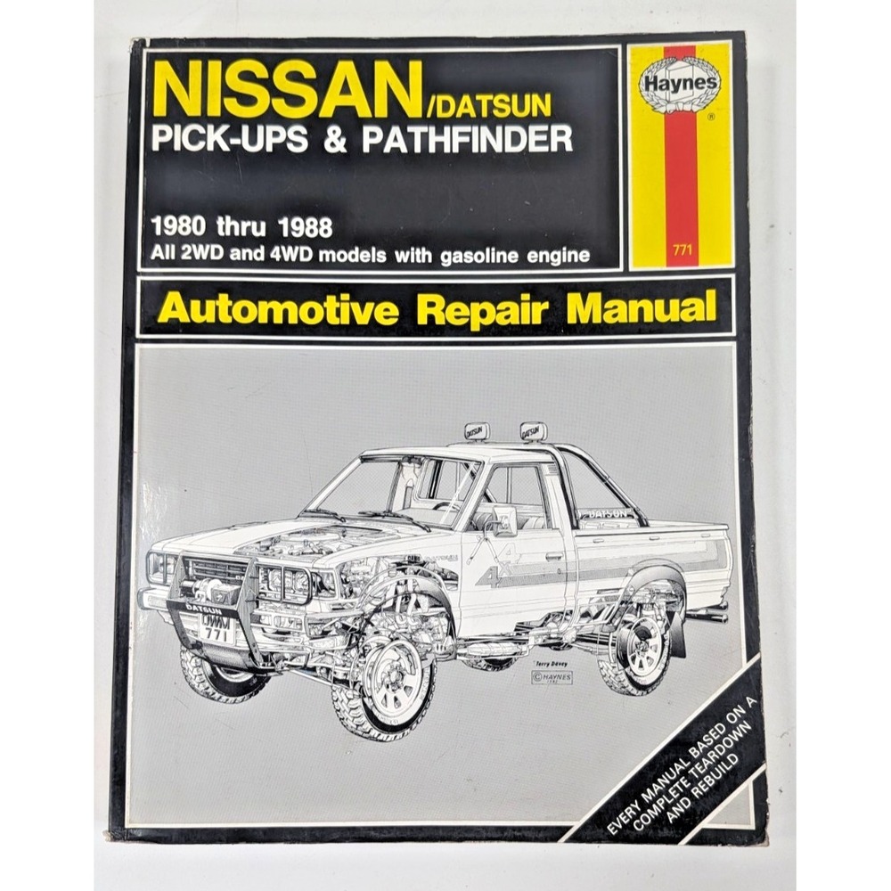 Nissan Datsun Pick-up & Pathfinder 1980-1988 Haynes Automotive Repair Manual 771